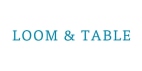 Loom & Table